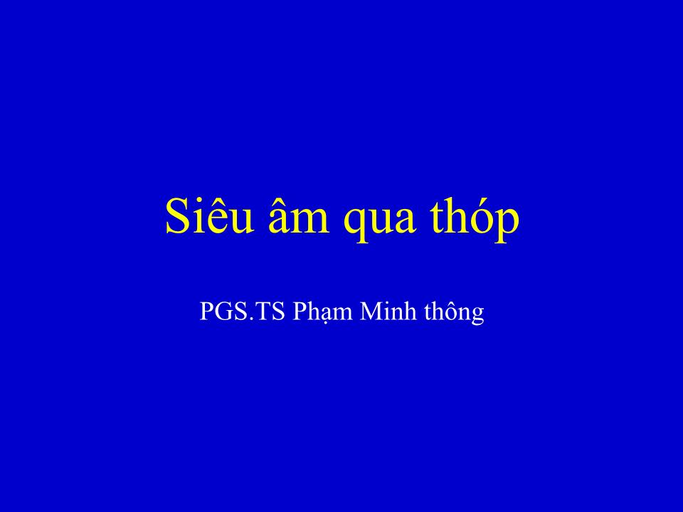 Bài giảng Siêu âm qua thóp - Phạm Minh Thông trang 1