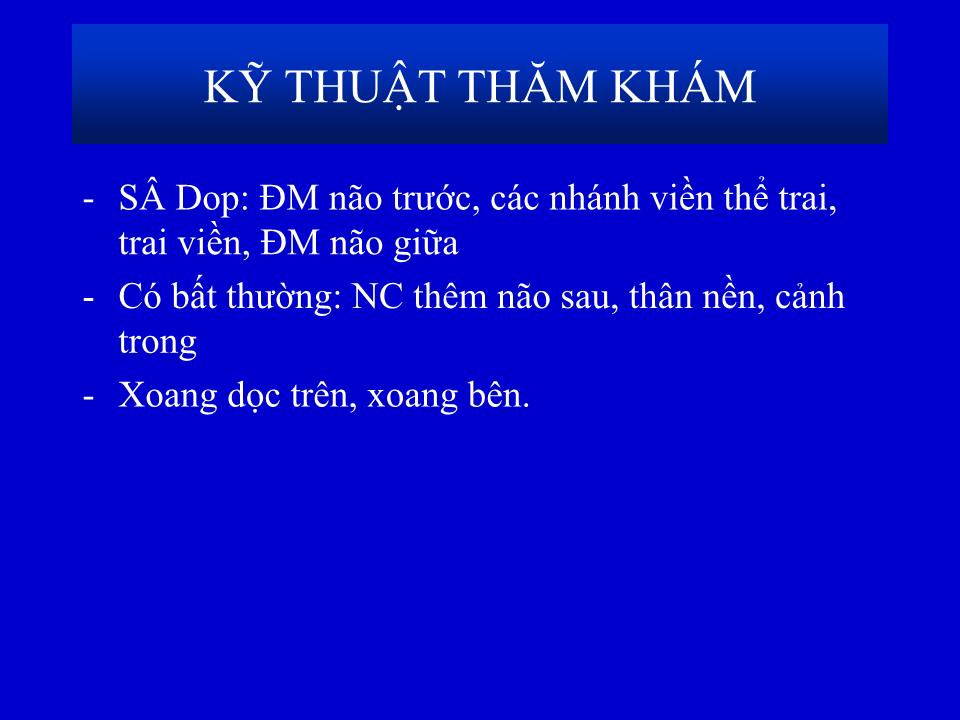 Bài giảng Siêu âm qua thóp - Phạm Minh Thông trang 8