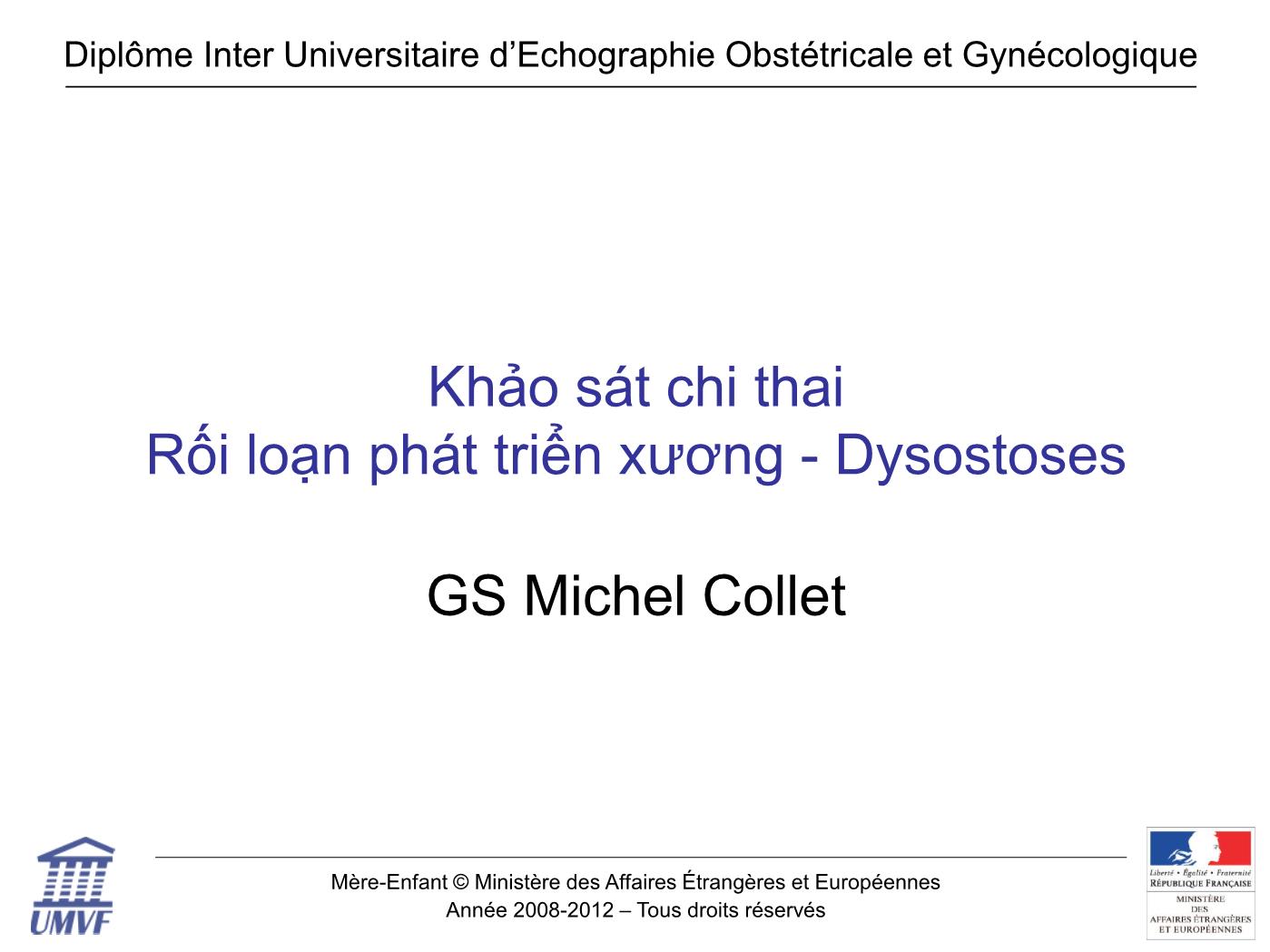 Đề tài Khảo sát chi thai Rối loạn phát triển xương - Dysostoses trang 1