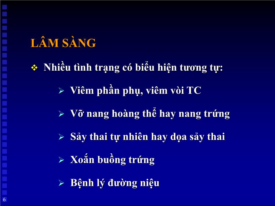 Bài giảng Thai ngoài tử cung - Huỳnh Văn Nhàn trang 6