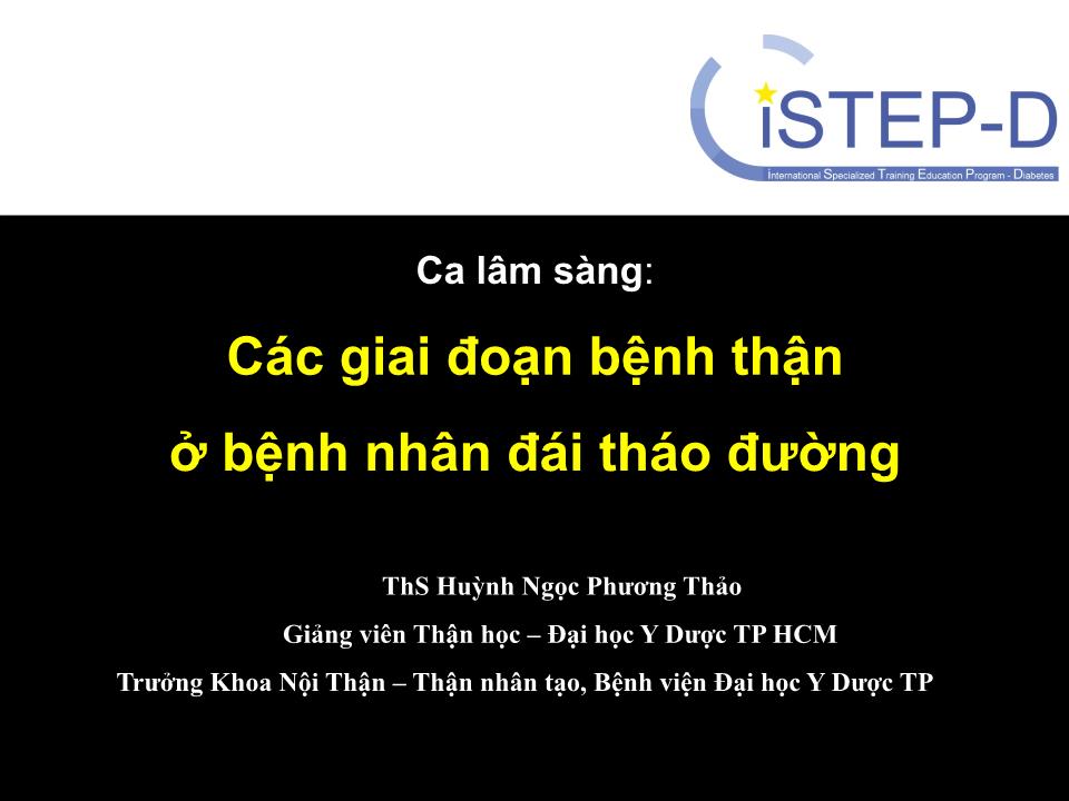 Đề tài Các giai đoạn bệnh thận ở bệnh nhân đái tháo đường - Huỳnh Ngọc Phương Thảo trang 1