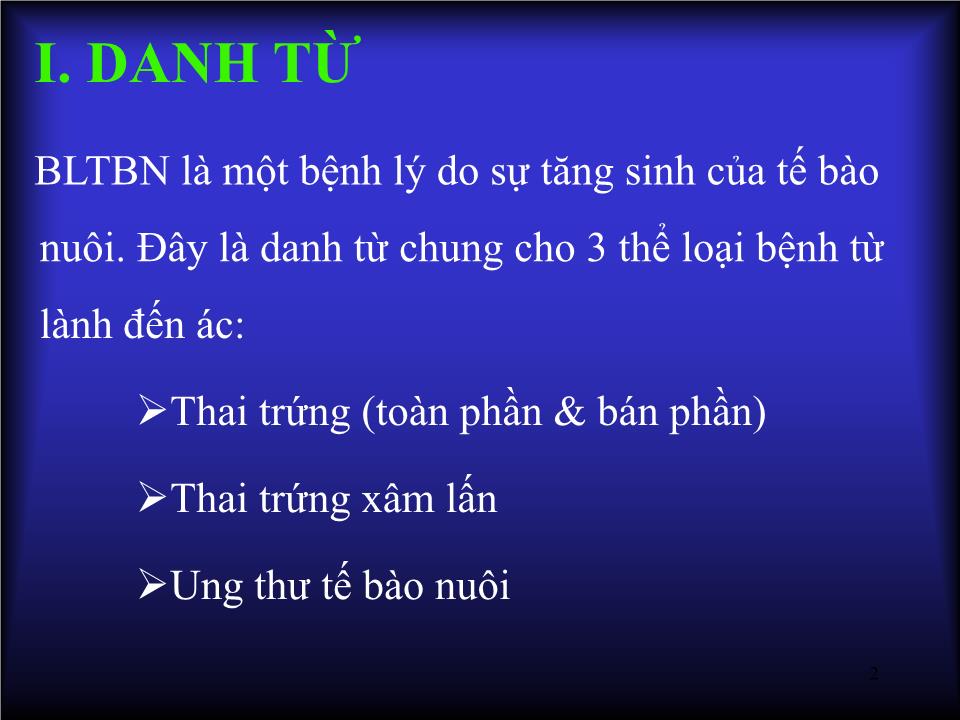 Bài giảng Siêu âm chẩn đoán bệnh lý tế bào nuôi - Huỳnh Văn Nhàn trang 2