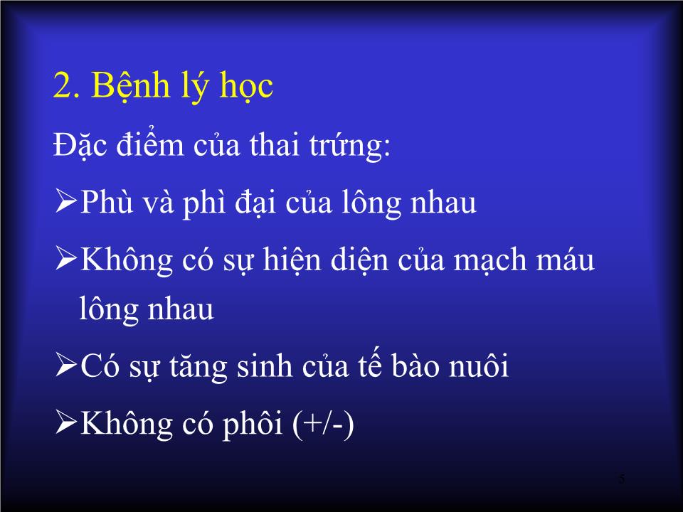 Bài giảng Siêu âm chẩn đoán bệnh lý tế bào nuôi - Huỳnh Văn Nhàn trang 5