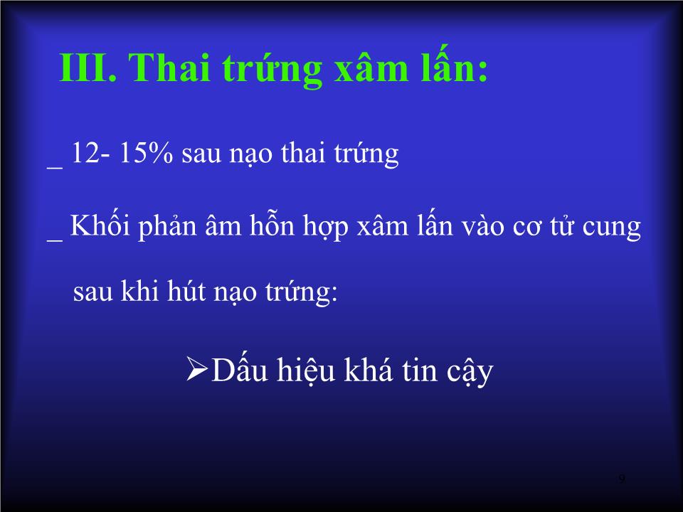 Bài giảng Siêu âm chẩn đoán bệnh lý tế bào nuôi - Huỳnh Văn Nhàn trang 9