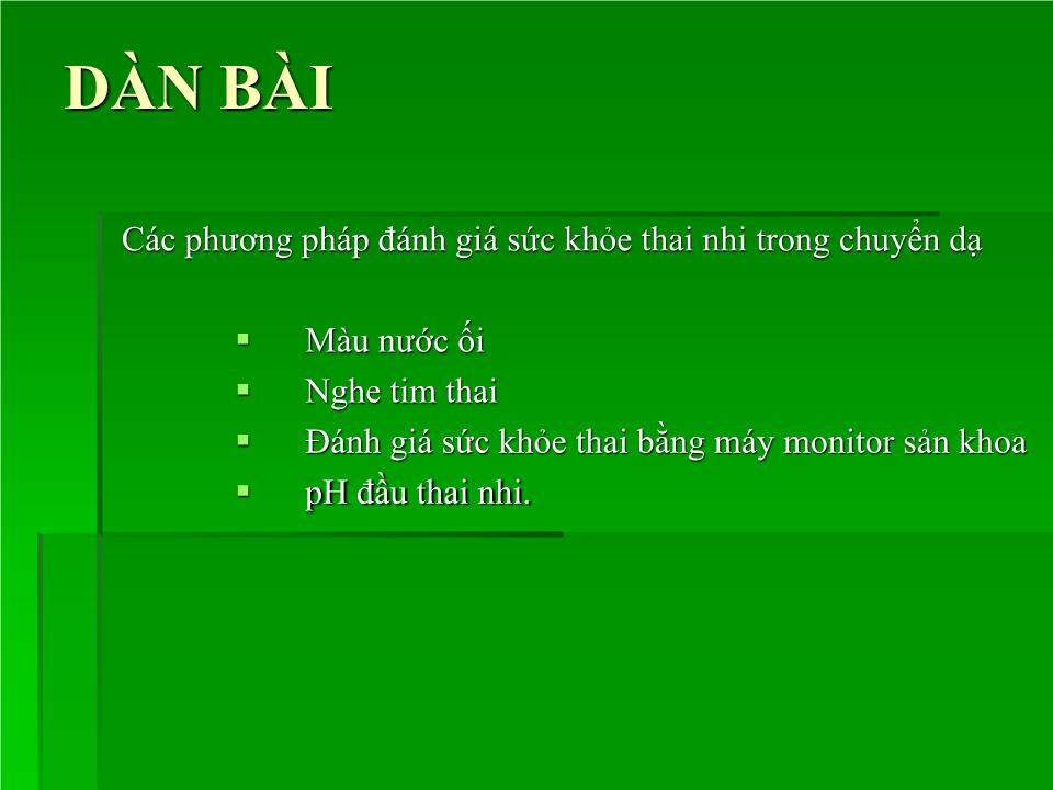 Đề tài Các kỹ thuật đánh giá sức khỏe thai nhi - Nguyễn Thị Diễm Vân trang 4