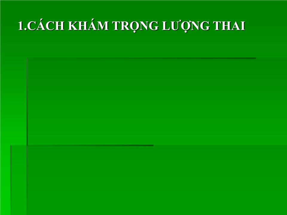 Đề tài Các kỹ thuật đánh giá sức khỏe thai nhi - Nguyễn Thị Diễm Vân trang 7