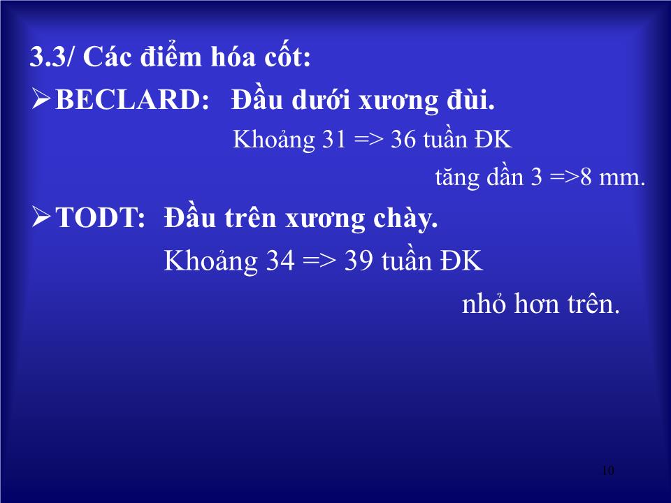 Bài giảng Siêu âm trong chẩn đoán sự sống và tăng trưởng thai nhi - Huỳnh Văn Nhàn trang 10