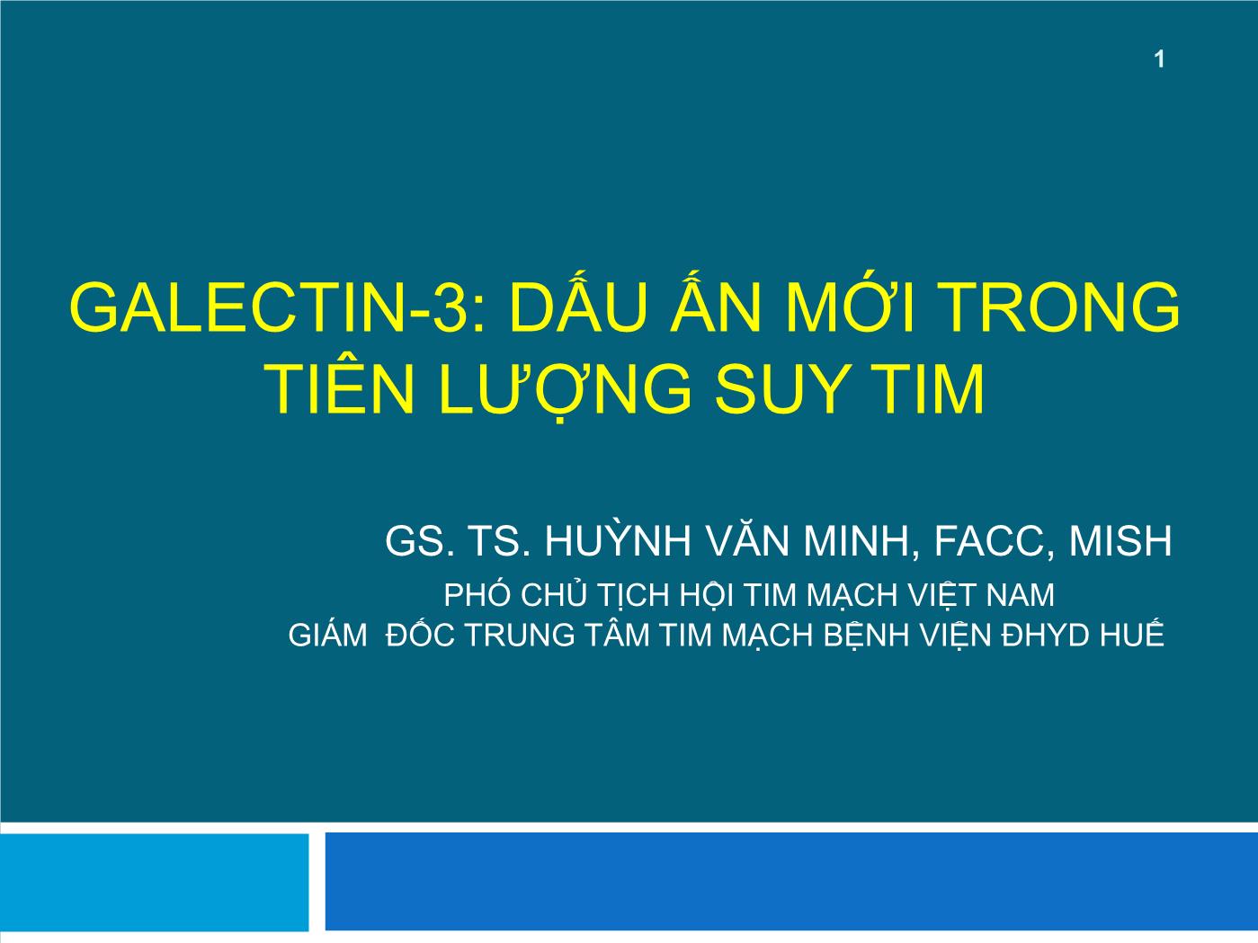 Đề tài Galectin-3: Dấu ấn mới trong tiên lượng suy tim - Huỳnh Văn Minh trang 1