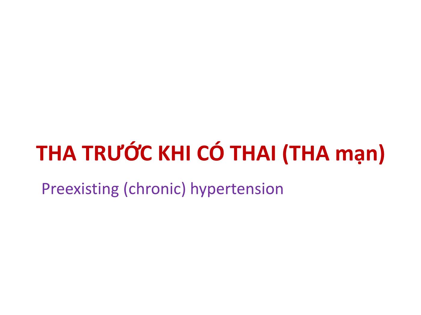 Bài giảng Cập nhật điều trị tăng huyết áp trong thai kỳ - Nguyễn Thị Hậu trang 8