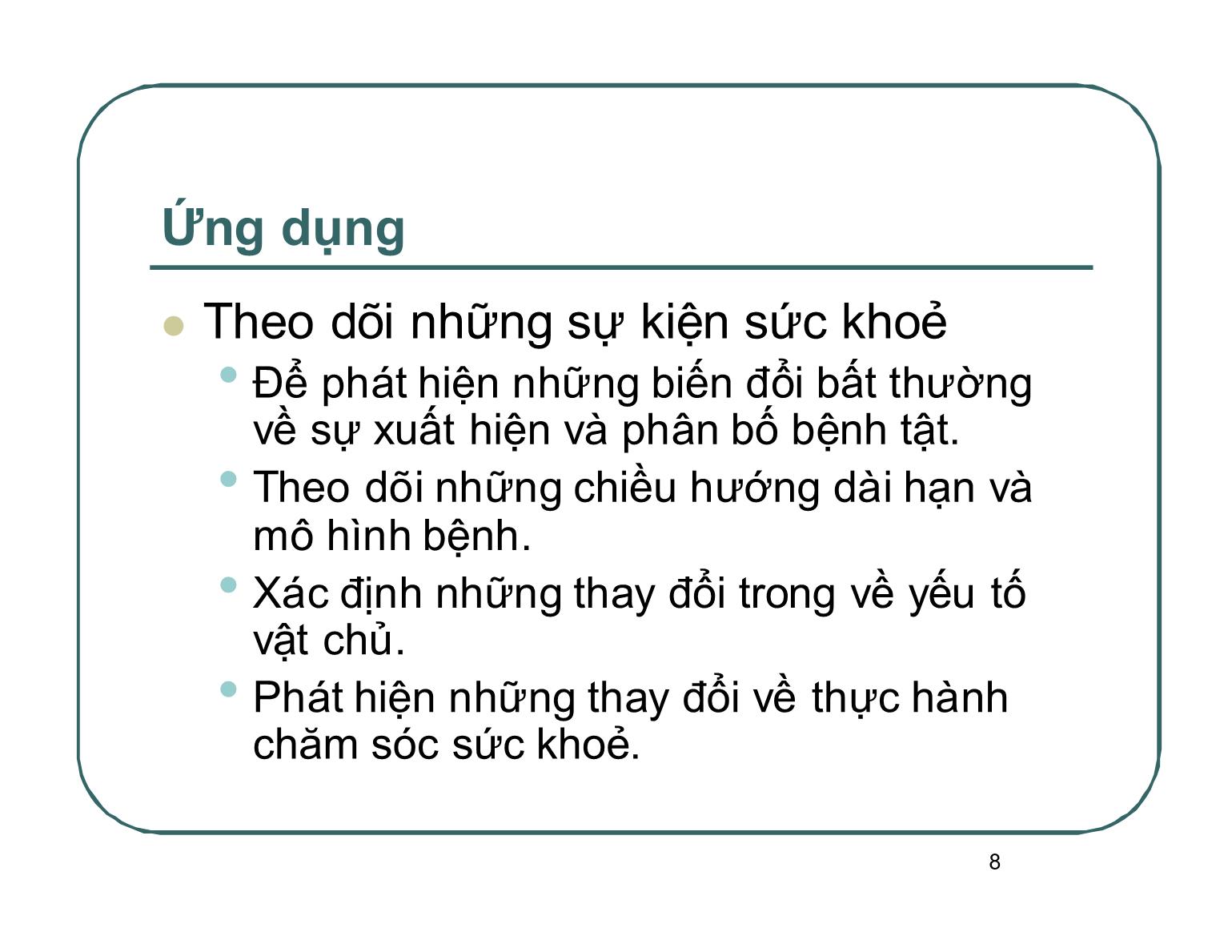 Bài giảng Dịch tễ học - Bài: Giám sát y tế công cộng - Nguyễn Trọng Hà trang 8