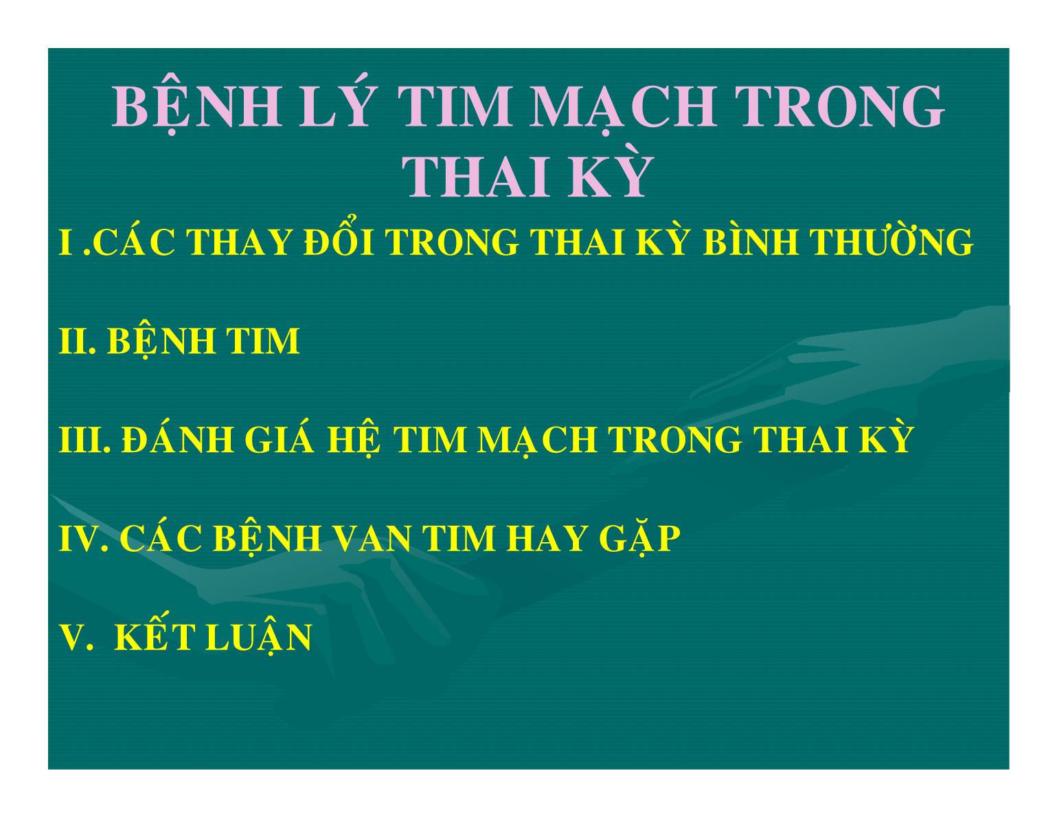 Bệnh lý tim mạch trong thai kỳ - Nguyễn Anh Danh trang 2