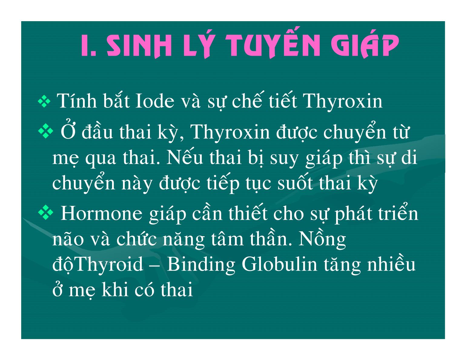 Bệnh tuyến giáp và thai - Nguyễn Anh Danh trang 4