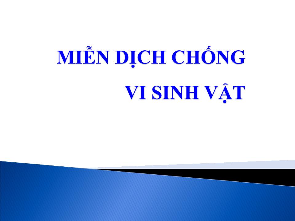 Bài giảng Miễn dịch chống vi sinh vật trang 1