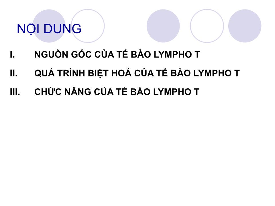 Bài giảng Miễn dịch - Bài: Tế bào T và đáp ứng miễn dịch qua trung gian tế bào trang 3