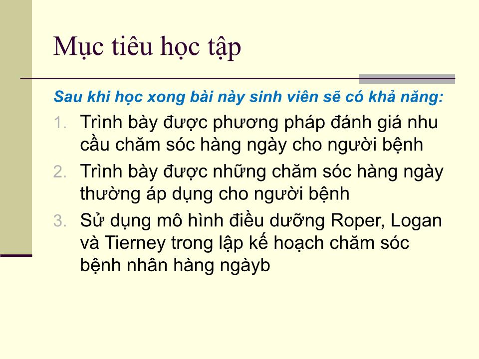 Bài giảng Chăm sóc bệnh nhân hàng ngày - Bùi Vũ Bình trang 2