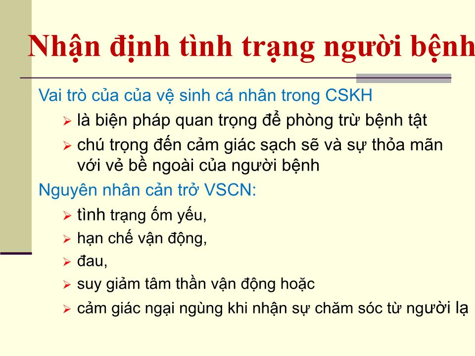 Bài giảng Chăm sóc bệnh nhân hàng ngày - Bùi Vũ Bình trang 4