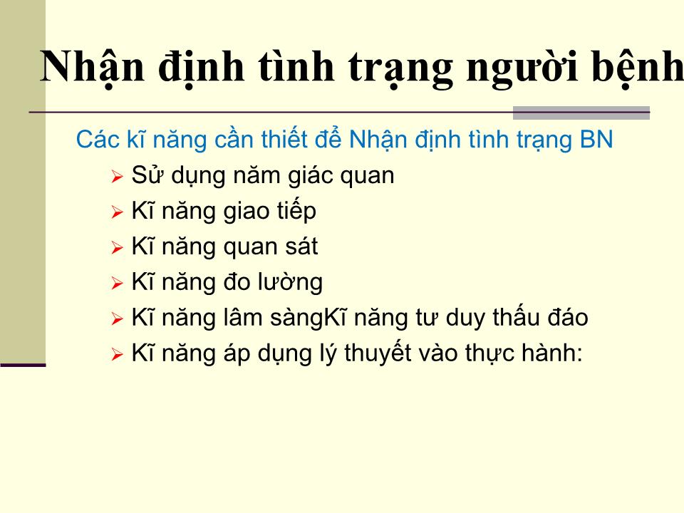 Bài giảng Chăm sóc bệnh nhân hàng ngày - Bùi Vũ Bình trang 6