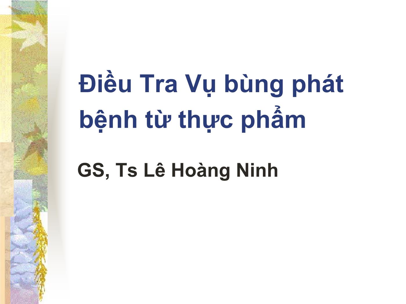 Điều tra vụ bùng phát bệnh từ thực phẩm - Lê Hoàng Ninh trang 1