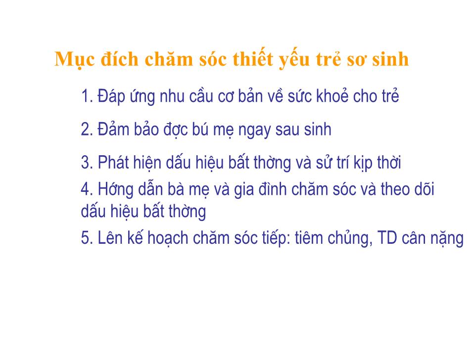 Bài giảng Chăm sóc thiết yếu cho trẻ sơ sinh bình thường trang 5