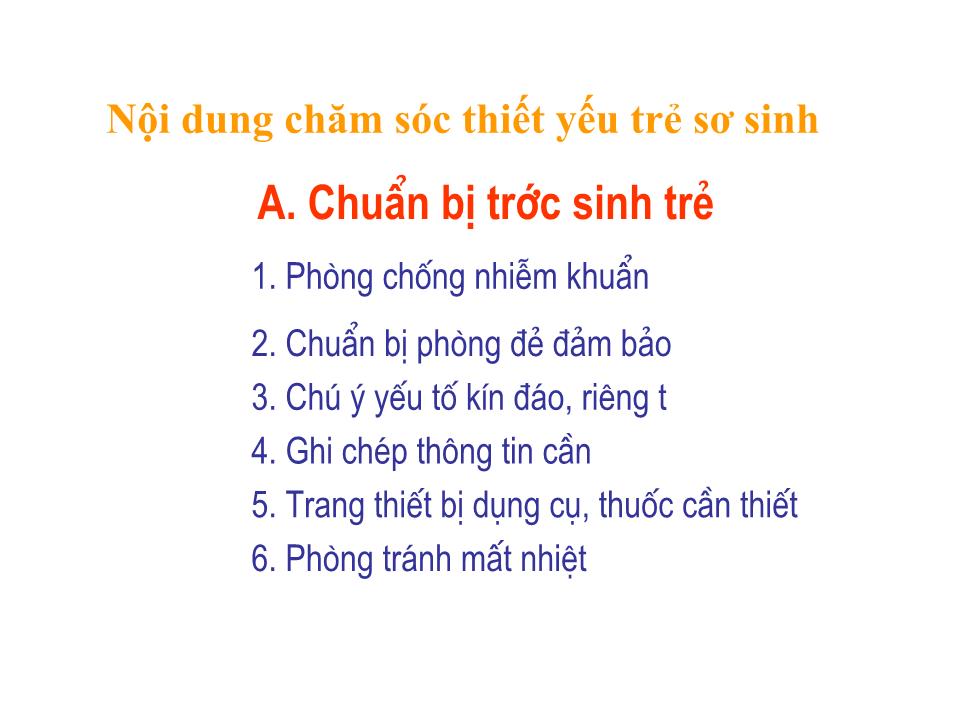 Bài giảng Chăm sóc thiết yếu cho trẻ sơ sinh bình thường trang 6