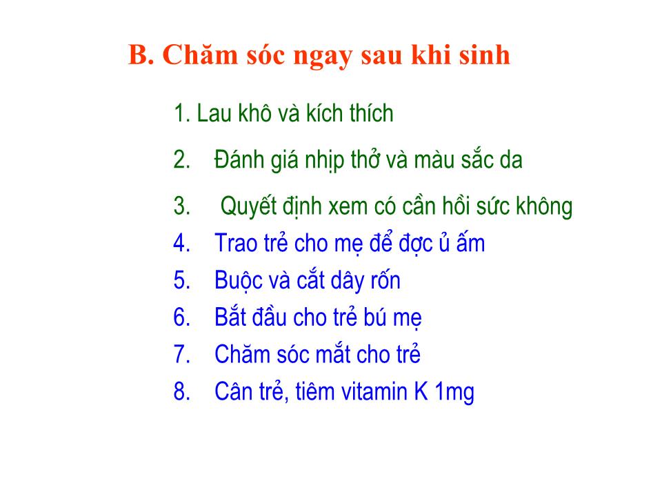 Bài giảng Chăm sóc thiết yếu cho trẻ sơ sinh bình thường trang 7