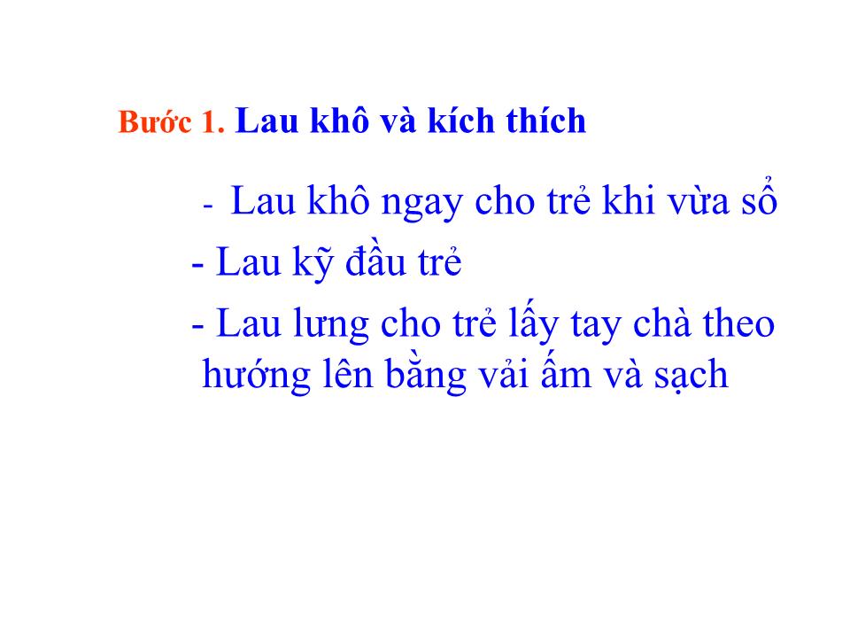 Bài giảng Chăm sóc thiết yếu cho trẻ sơ sinh bình thường trang 8