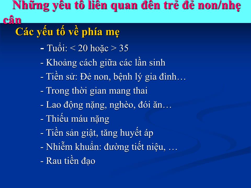 Bài giảng Chăm sóc trẻ đẻ nhẹ cân trang 10