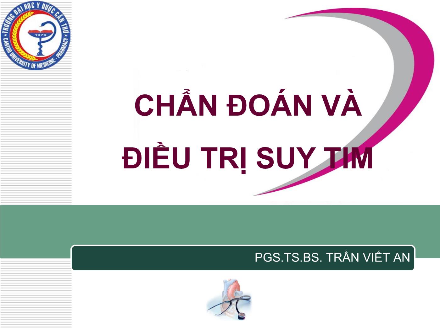 Bài giảng Chẩn đoán và điều trị suy tim - Trần Viết An trang 1