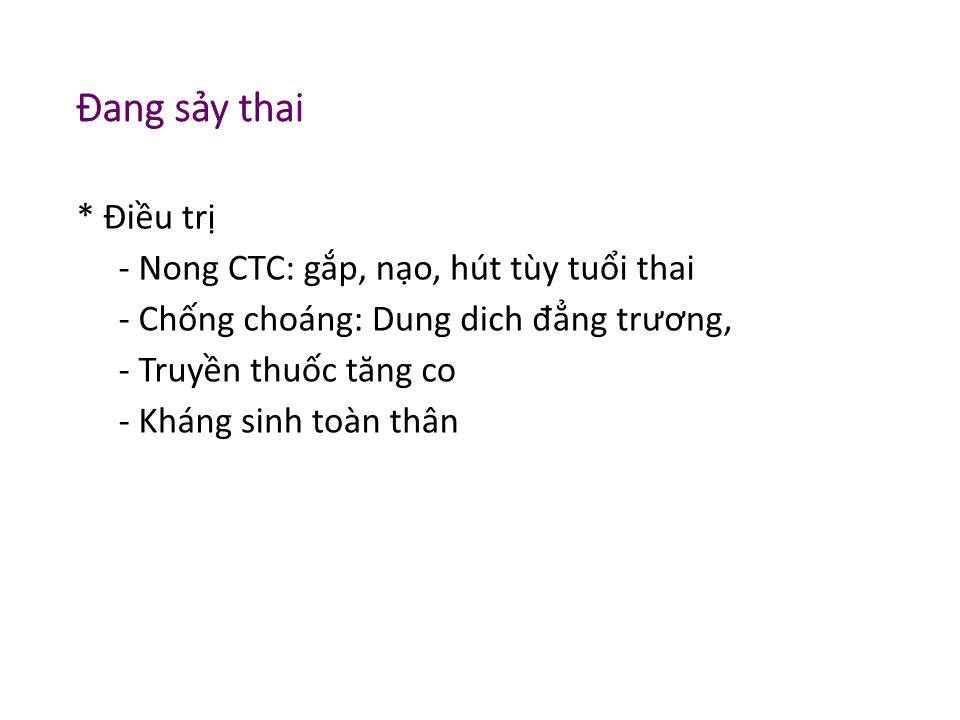 Bài giảng Chảy máu 3 tháng đầu thời kỳ thai nghén - Nguyễn Mạnh Thắng trang 10