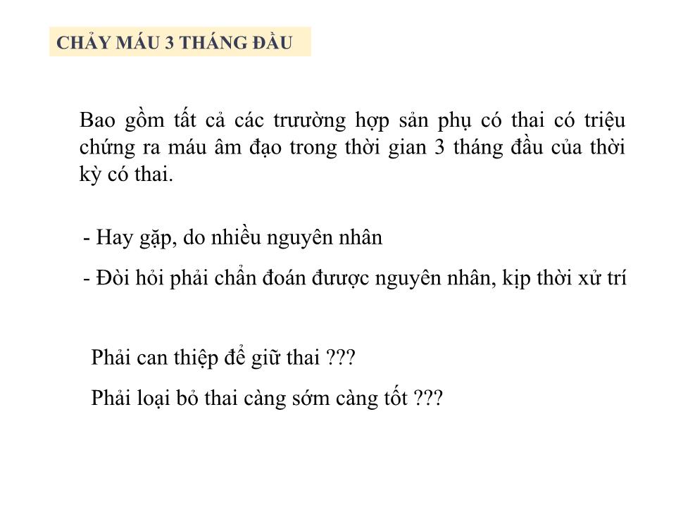 Bài giảng Chảy máu 3 tháng đầu thời kỳ thai nghén - Nguyễn Mạnh Thắng trang 3