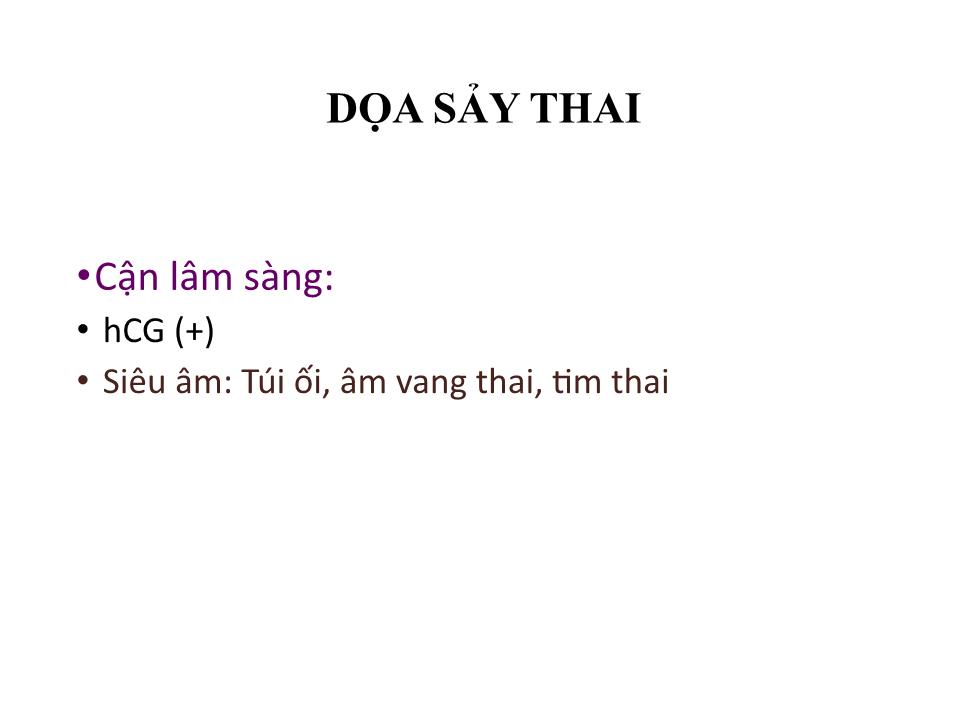 Bài giảng Chảy máu 3 tháng đầu thời kỳ thai nghén - Nguyễn Mạnh Thắng trang 7