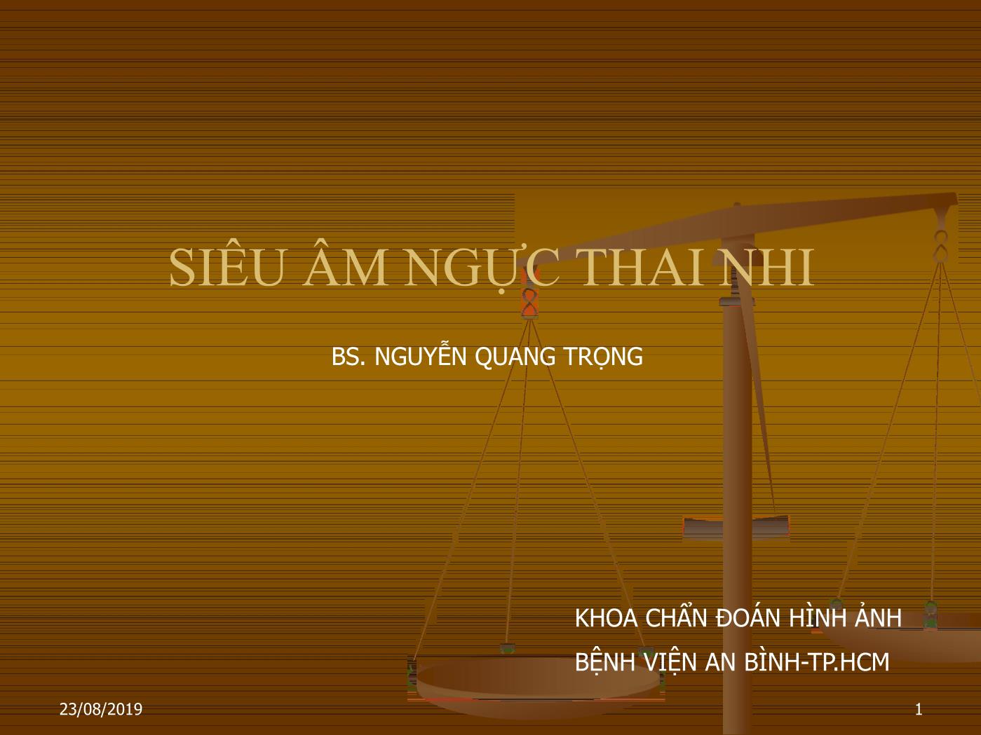 Bài giảng Siêu âm ngực thai nhi - Nguyễn Quang Trọng trang 1