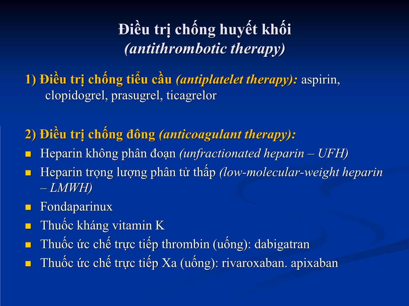 Bài giảng Điều trị chống huyết khối trong các bệnh lý tim mạch - Hồ Huỳnh Quang Trí trang 7