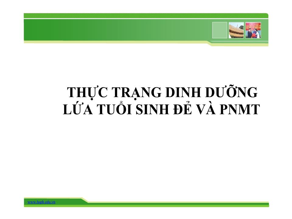 Bài giảng Dinh dưỡng cho phụ nữ mang thai và nuôi con bú - Trường Đại học Y tế công cộng trang 6