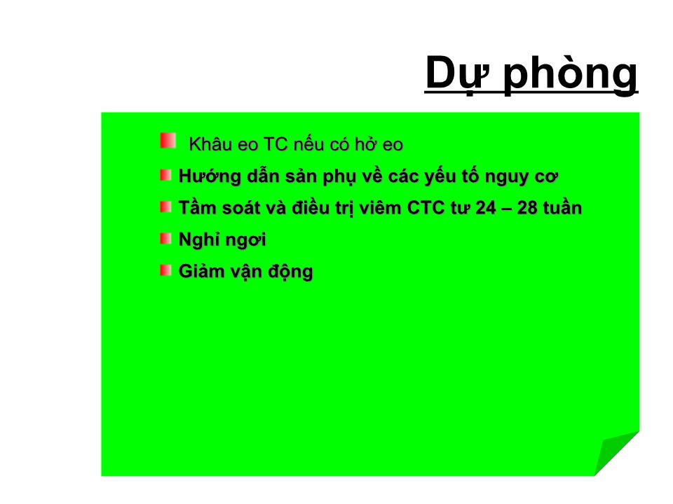 Bài giảng Dọa sanh non và ối rỉ - vỡ non - Huỳnh Nguyễn Khánh Trang trang 6