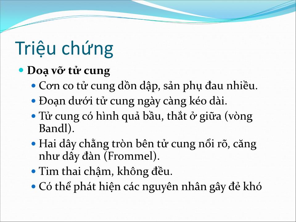 Bài giảng Dọa vỡ - vỡ tử cung - Trần Ngọc Ánh trang 9