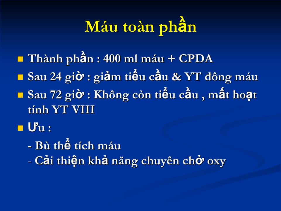 Sử dụng máu & chế phẩm từ máu - Nguyễn Thị Thanh trang 6