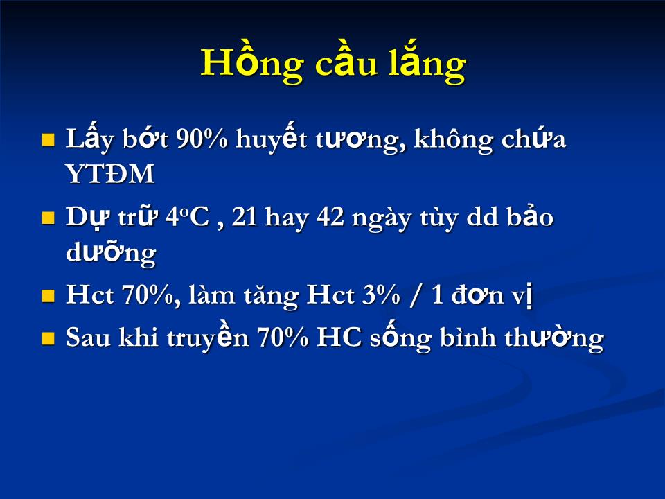 Sử dụng máu & chế phẩm từ máu - Nguyễn Thị Thanh trang 9