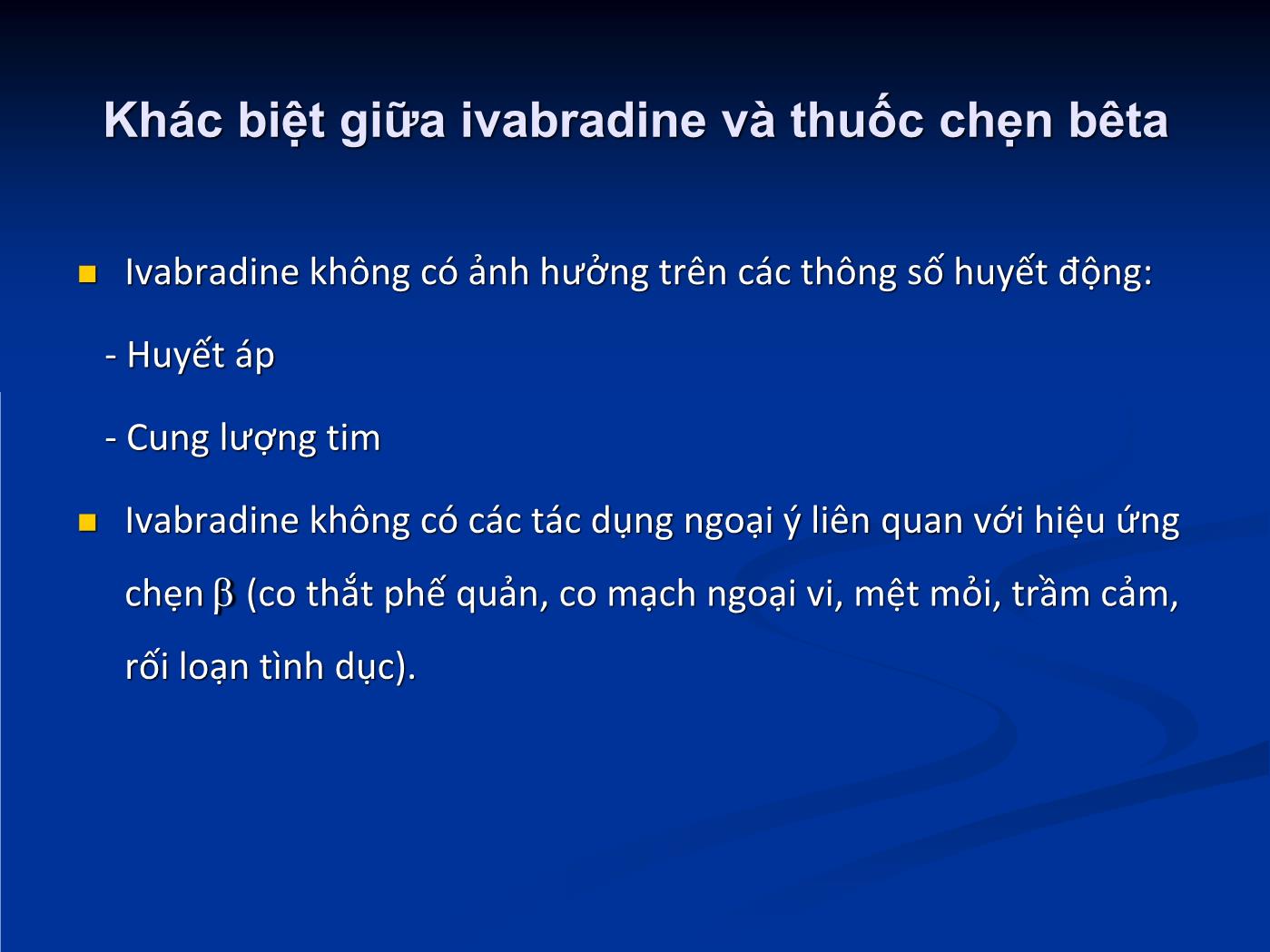 Bài giảng Sử dụng ivabradine trong thực hành điều trị suy tim - Hồ Huỳnh Quang Trí trang 4