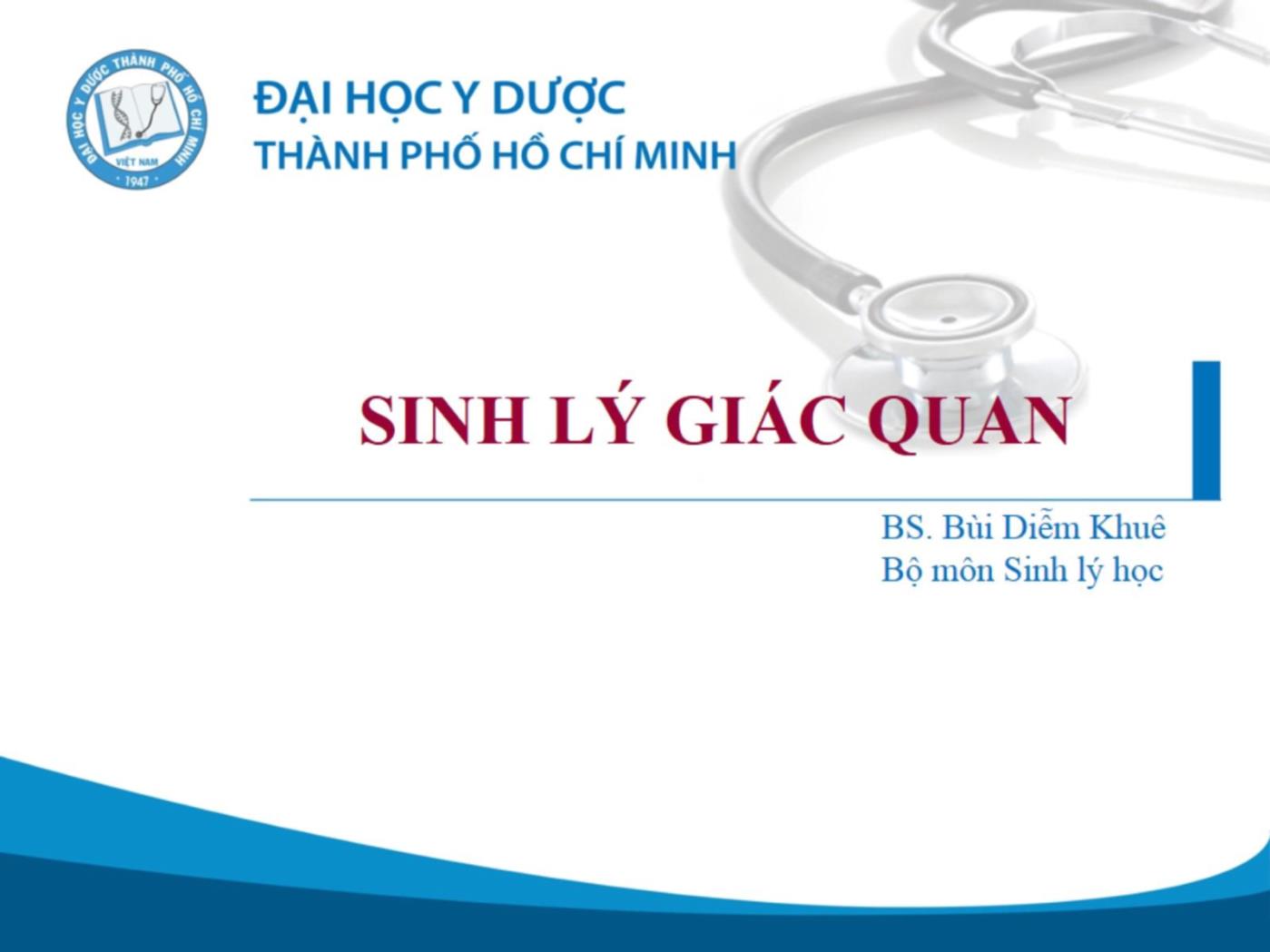 Bài giảng Sinh lý giác quan - Bùi Diễm Khuê trang 1