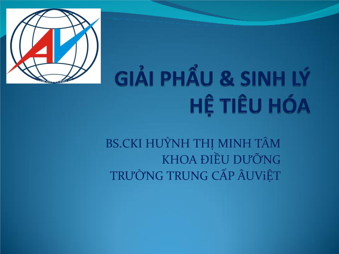 Bài giảng Giải phẫu & sinh lý hệ tiêu hóa - Huỳnh Thị Minh Tâm trang 1