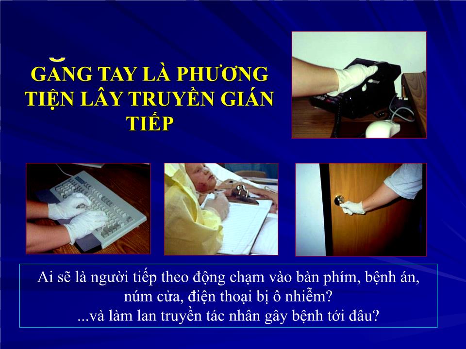 Hướng dẫn sử dụng phương tiện phòng hộ cá nhân trong các cơ sở y tế - Nguyễn Việt Hùng trang 10