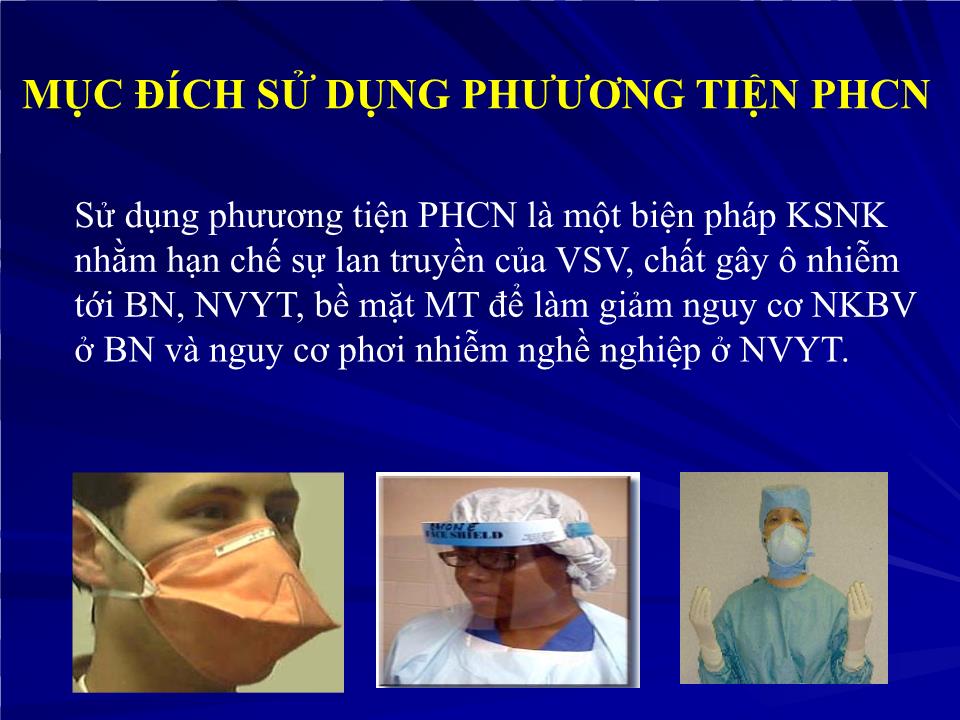 Hướng dẫn sử dụng phương tiện phòng hộ cá nhân trong các cơ sở y tế - Nguyễn Việt Hùng trang 3