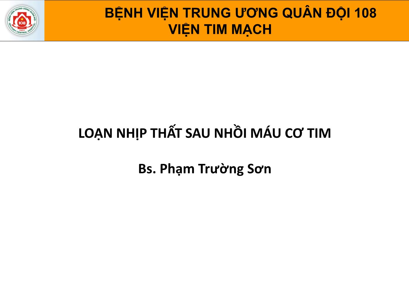 Bài giảng Loạn nhịp thất sau nhồi máu cơ tim - Phạm Trường Sơn trang 1