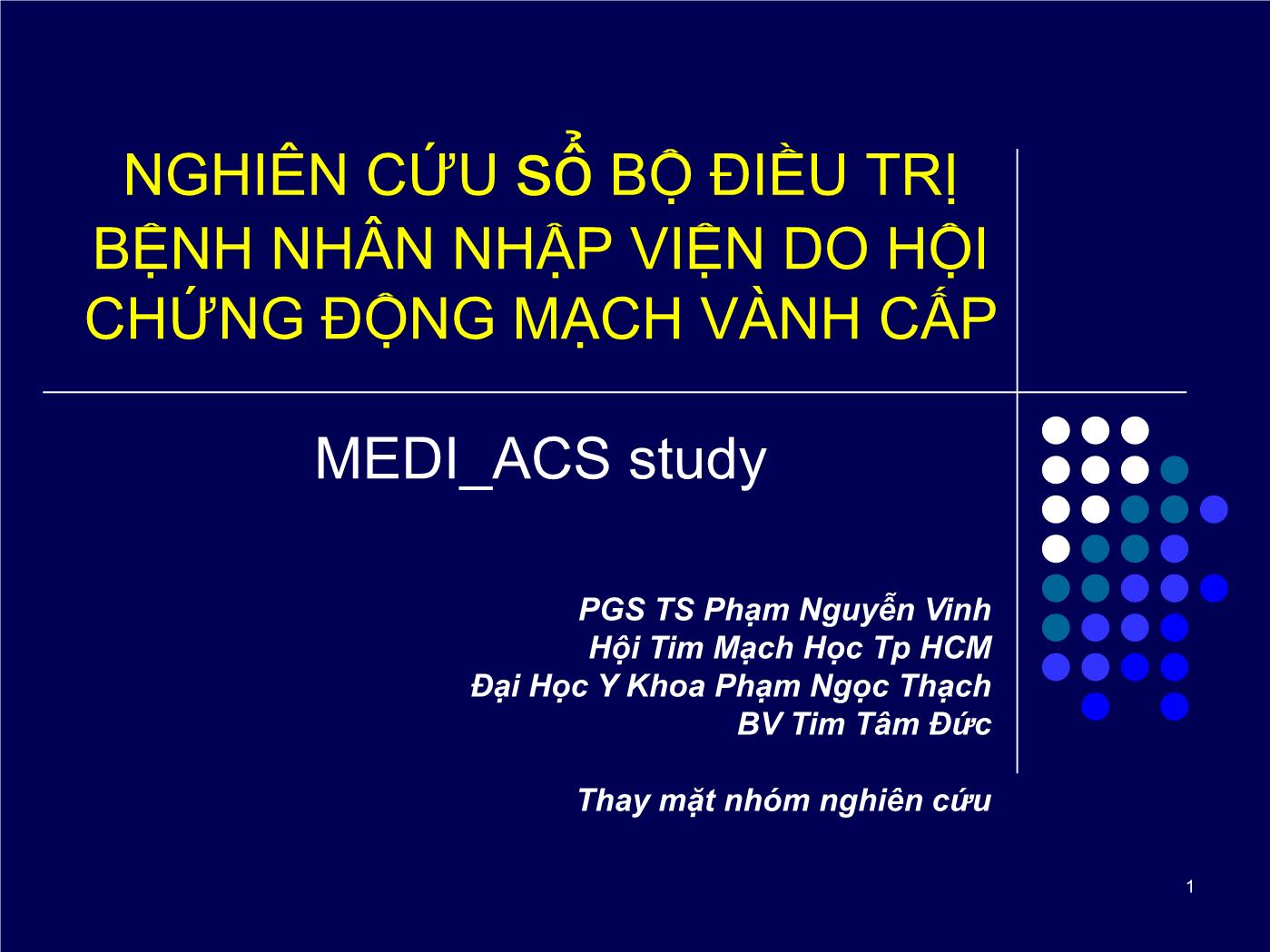 Đề tài Nghiên cứu sổ bộ điều trị bệnh nhân nhập viện do hội chứng động mạch vành cấp trang 1