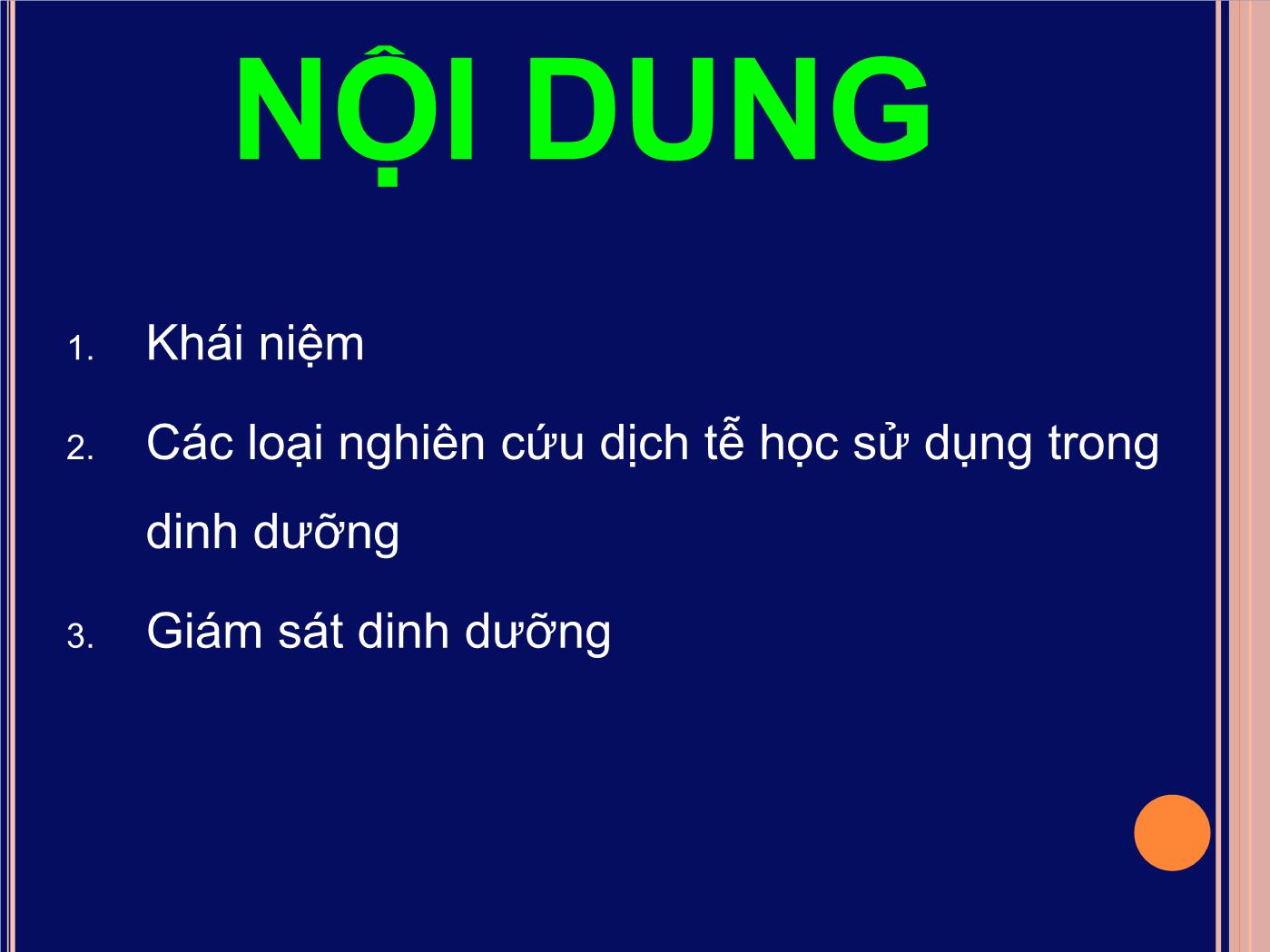 Bài giảng Dịch tễ học về dinh dưỡng các phương pháp nghiên cứu trong dinh dưỡng cộng đồng - Đoàn Thị Ánh Tuyết trang 2