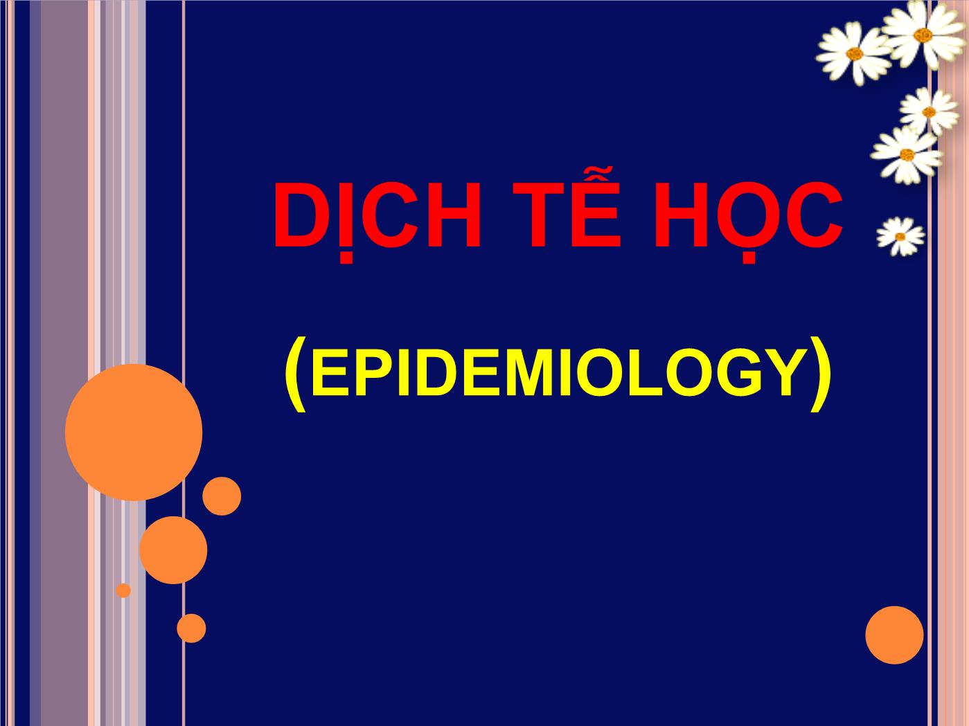 Bài giảng Dịch tễ học về dinh dưỡng các phương pháp nghiên cứu trong dinh dưỡng cộng đồng - Đoàn Thị Ánh Tuyết trang 4