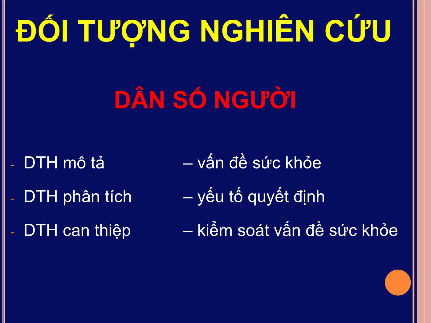 Bài giảng Dịch tễ học về dinh dưỡng các phương pháp nghiên cứu trong dinh dưỡng cộng đồng - Đoàn Thị Ánh Tuyết trang 9