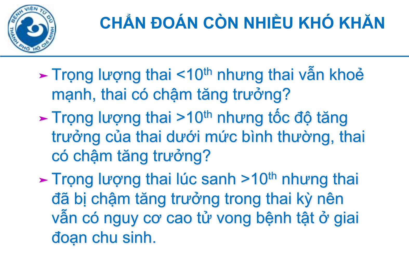 Đề tài Thai chậm tăng trưởng trong tử cung và thiểu ối - Hà Tố Nguyên trang 4