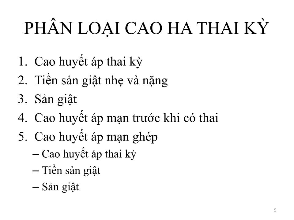 Bài giảng Rối loạn cao huyết áp trong thai kỳ - Võ Thị Thu Thủy trang 5